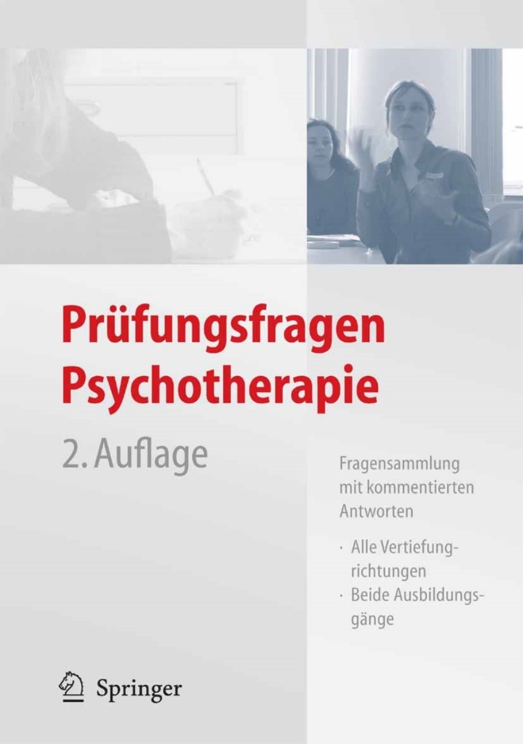 PrÃ¼fungsfragen Psychotherapie Fragensammlung mit kommentierten Antworten 2nd Edition - (PDF/EPUB Version)
