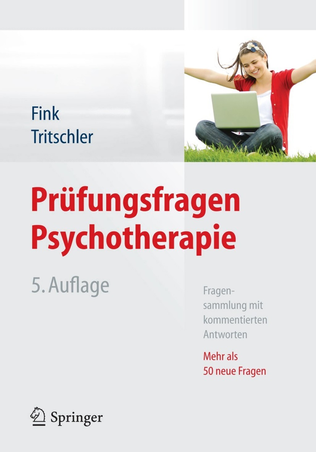 PrÃ¼fungsfragen Psychotherapie Fragensammlung mit kommentierten Antworten - Mehr als 50 neue Fragen 5th Edition â€“ PDF/EPUB Version Downloadable