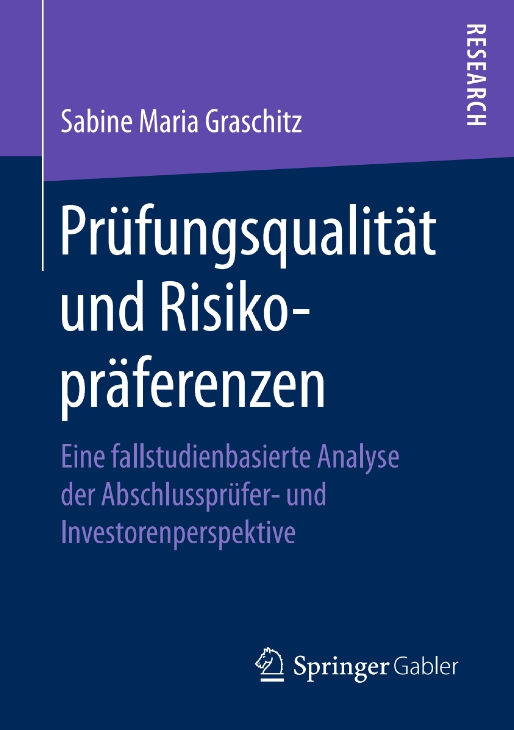 PrÃ¼fungsqualitÃ¤t und RisikoprÃ¤ferenzen Eine fallstudienbasierte Analyse der AbschlussprÃ¼fer- und Investorenperspektive  â€“ PDF/EPUB Version Downloadable