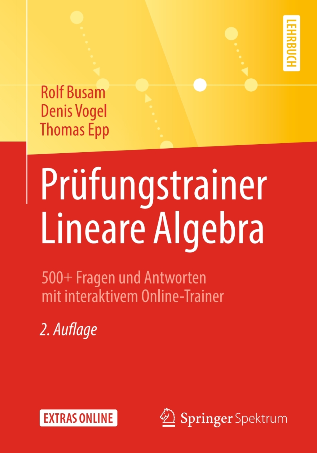 PrÃ¼fungstrainer Lineare Algebra 500+ Fragen und Antworten mit interaktivem Online-Trainer 2nd Edition - (PDF/EPUB Version)