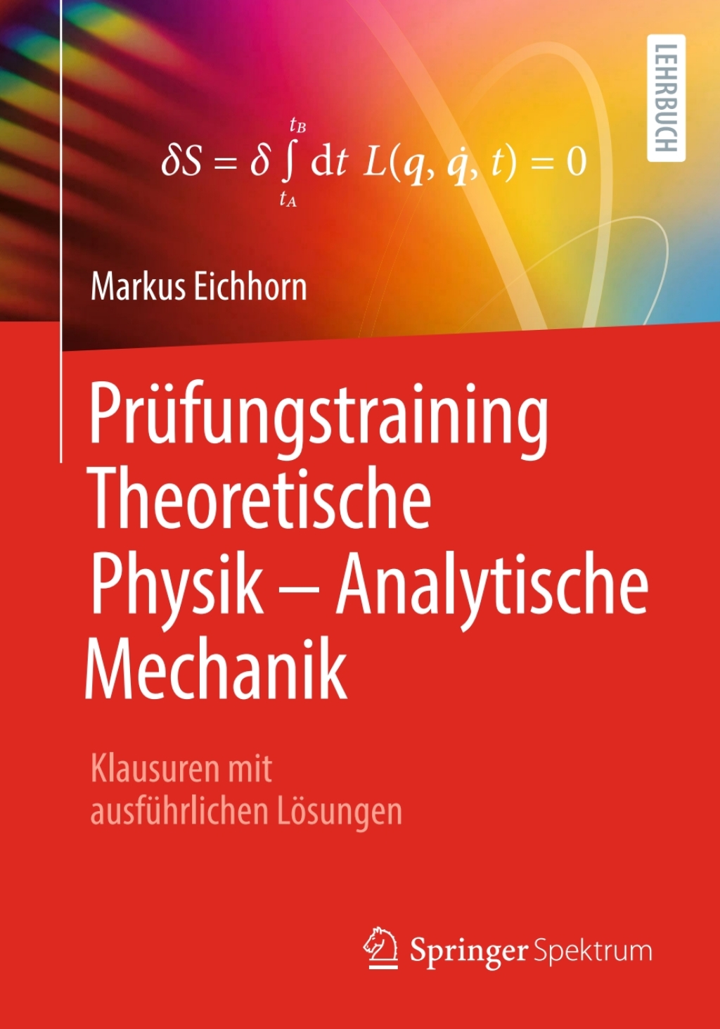 PrÃ¼fungstraining Theoretische Physik â€“ Analytische Mechanik Klausuren mit ausfÃ¼hrlichen LÃ¶sungen  â€“ PDF/EPUB Version Downloadable