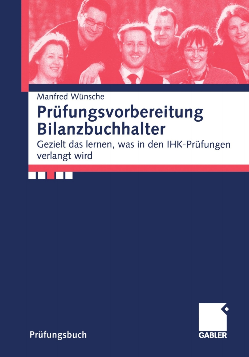 PrÃ¼fungsvorbereitung Bilanzbuchhalter Gezielt das lernen, was in den IHK-PrÃ¼fungen verlangt wird  â€“ PDF/EPUB Version Downloadable