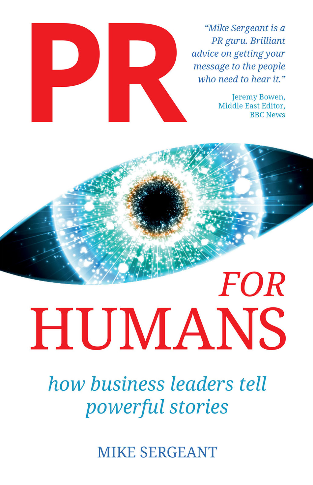 PR for Humans How business leaders tell powerful stories - (PDF/EPUB Version)