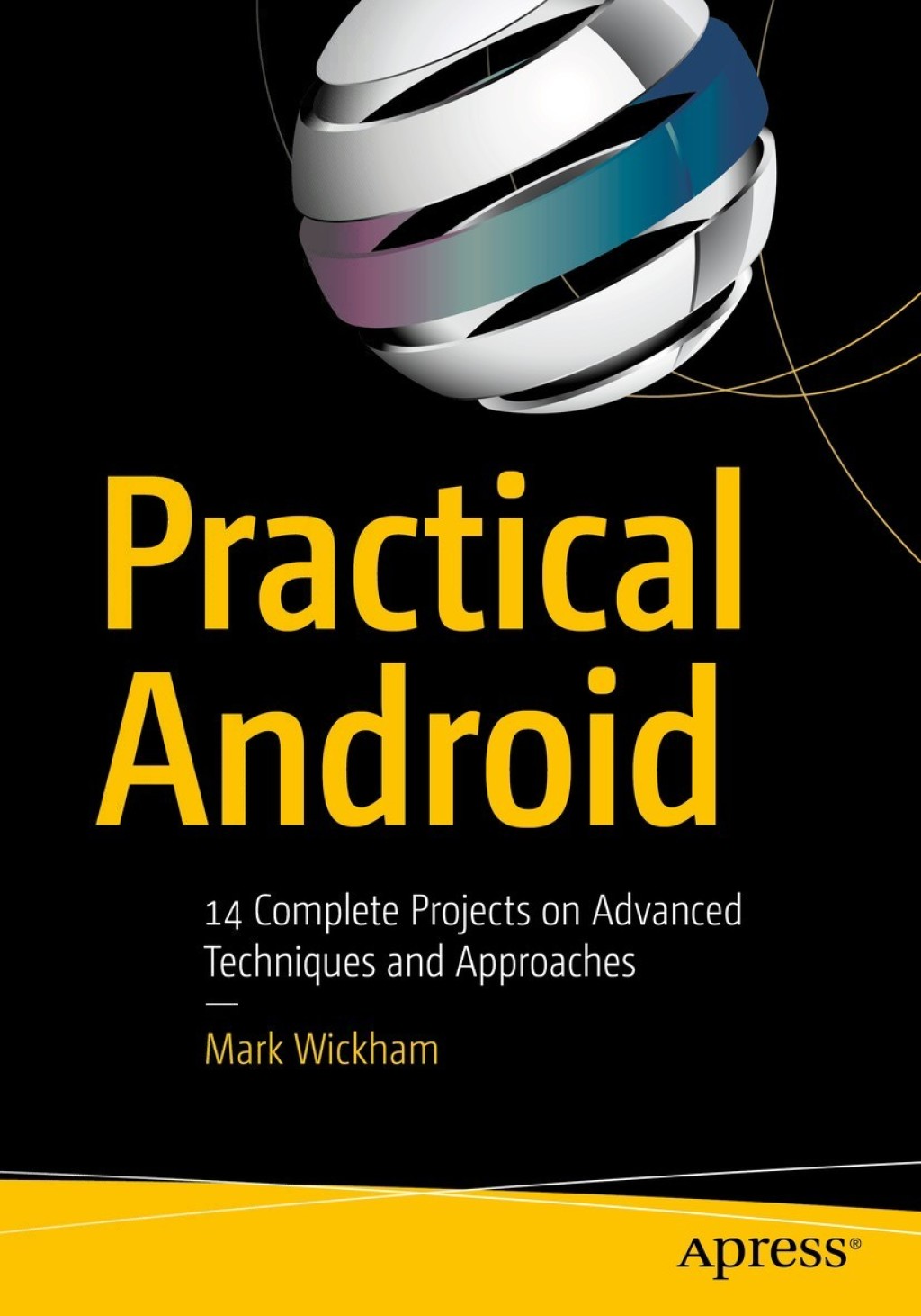 Practical Android 14 Complete Projects on Advanced Techniques and Approaches  â€“ PDF/EPUB Version Downloadable