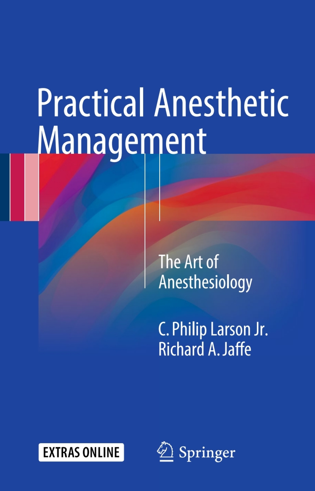 Practical Anesthetic Management The Art of Anesthesiology  â€“ PDF/EPUB Version Downloadable