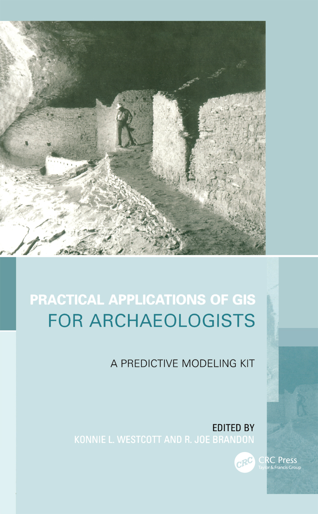 Practical Applications of GIS for Archaeologists A Predictive Modelling Toolkit 1st Edition â€“ PDF/EPUB Version Downloadable