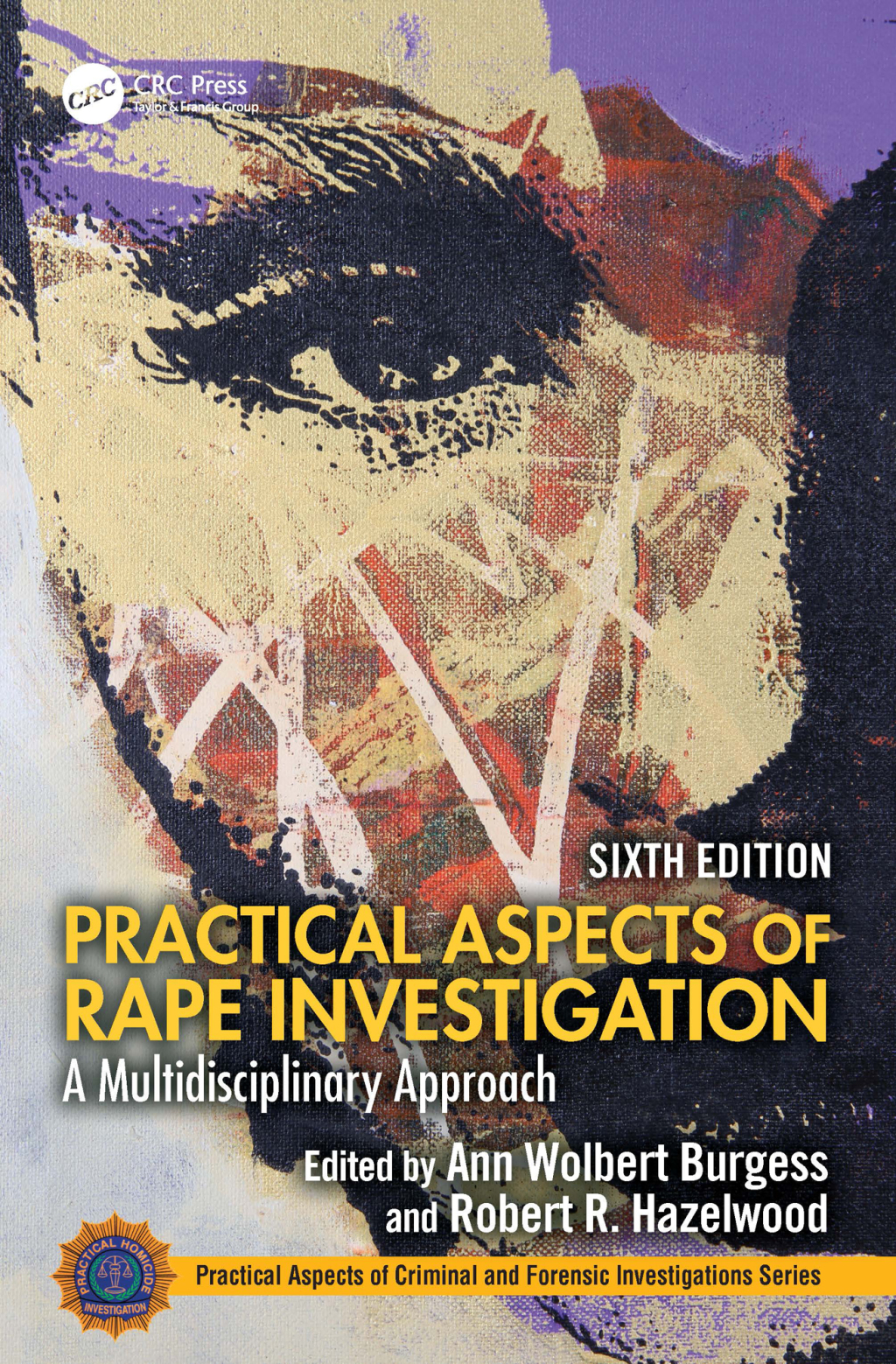 Practical Aspects of Rape Investigation A Multidisciplinary Approach 6th Edition â€“ PDF/EPUB Version Downloadable