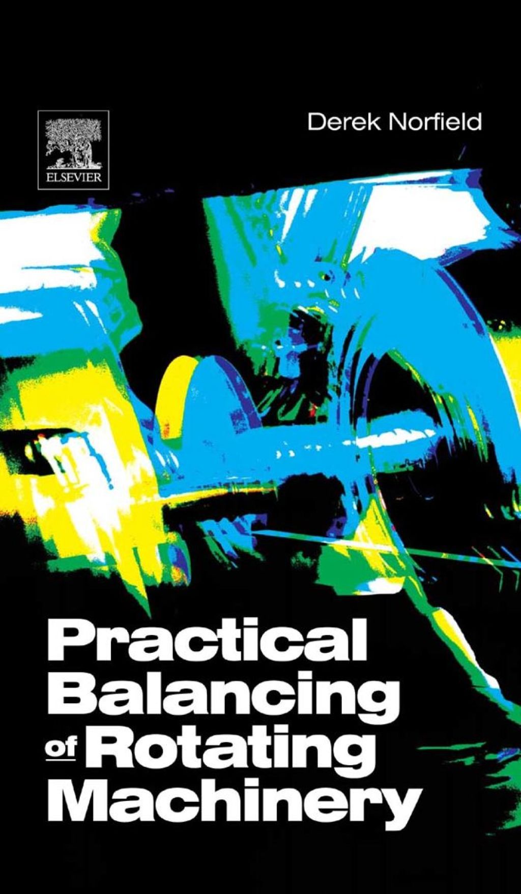 Practical Balancing of Rotating Machinery  â€“ PDF/EPUB Version Downloadable