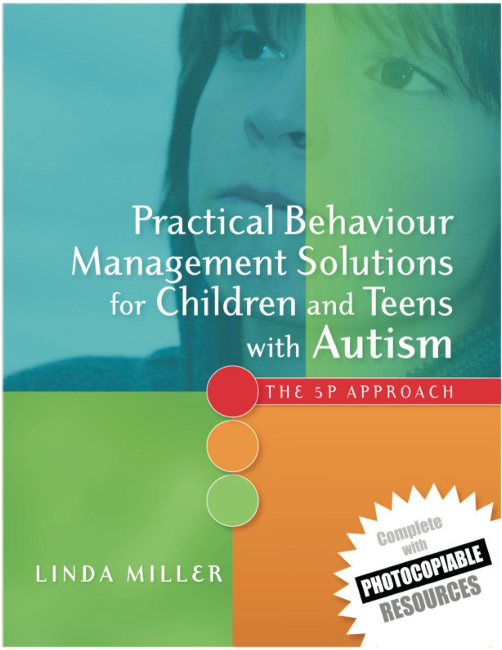 Practical Behaviour Management Solutions for Children and Teens with Autism The 5P Approach  â€“ PDF/EPUB Version Downloadable