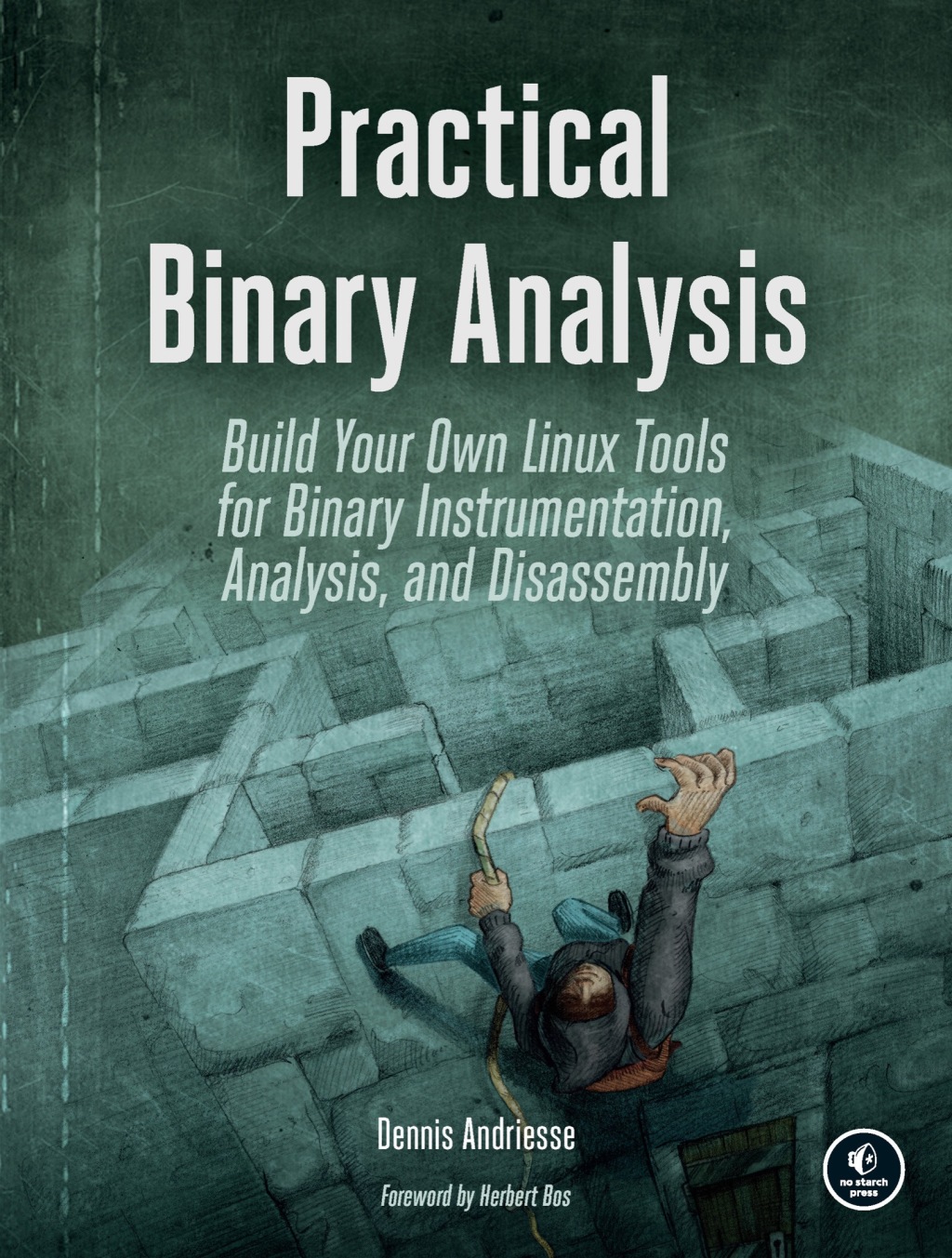 Practical Binary Analysis Build Your Own Linux Tools for Binary Instrumentation, Analysis, and Disassembly  â€“ PDF/EPUB Version Downloadable