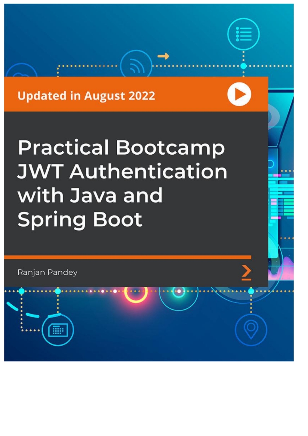Practical Bootcamp JWT Authentication with Java and Spring Boot 1st Edition â€“ PDF/EPUB Version Downloadable