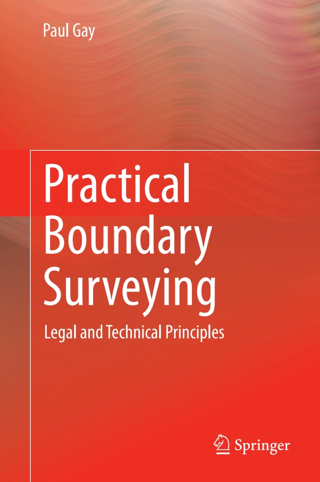 Practical Boundary Surveying Legal and Technical Principles  â€“ PDF/EPUB Version Downloadable