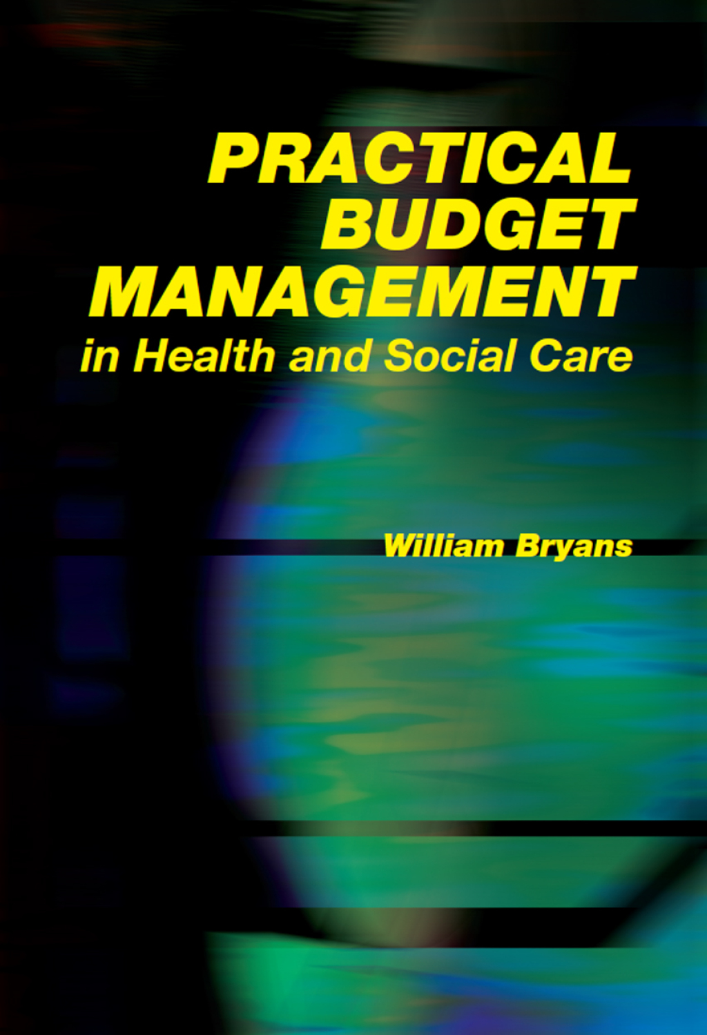 Practical Budget Management in Health and Social Care 1st Edition â€“ PDF/EPUB Version Downloadable