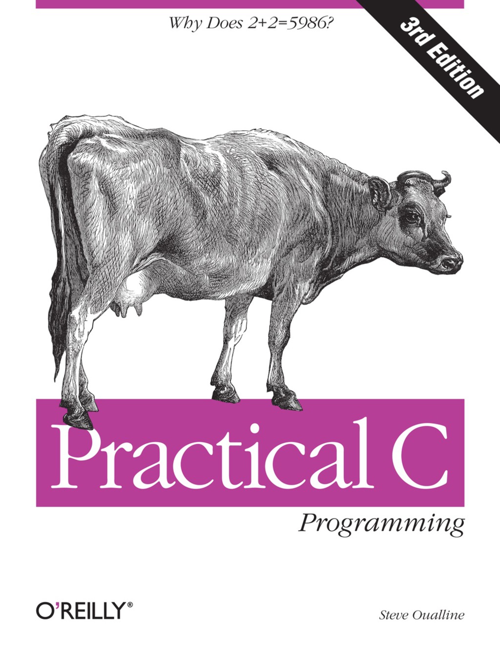 Practical C Programming Why Does 2 2 = 5986? 3rd Edition â€“ PDF/EPUB Version Downloadable