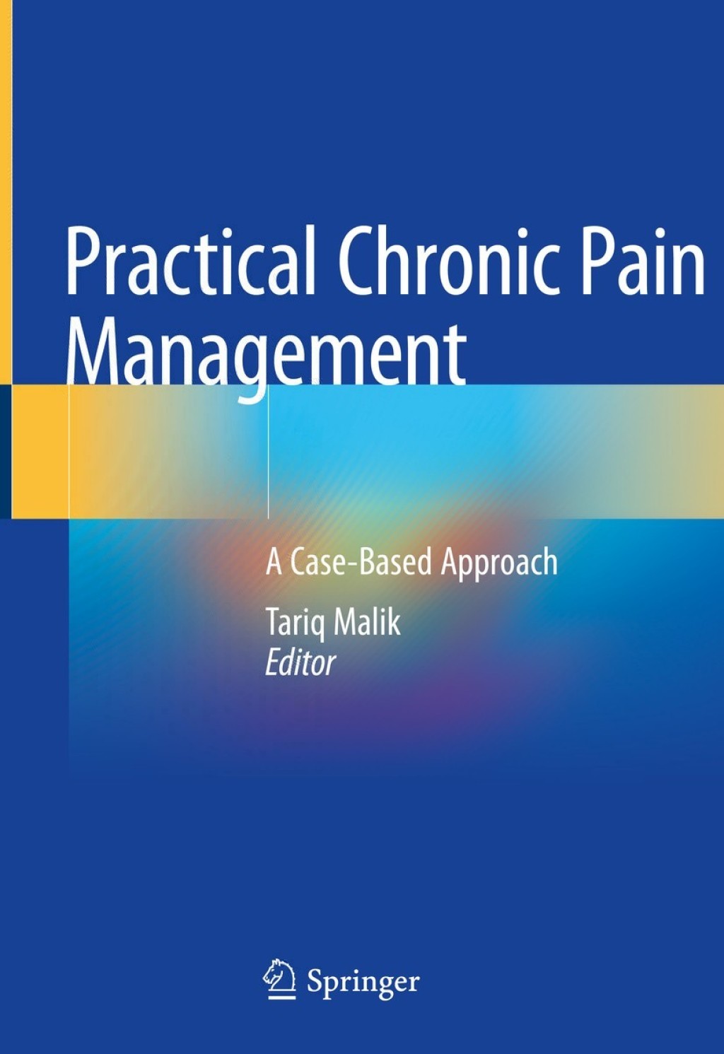 Practical Chronic Pain Management A Case-Based Approach 1st Edition â€“ PDF/EPUB Version Downloadable