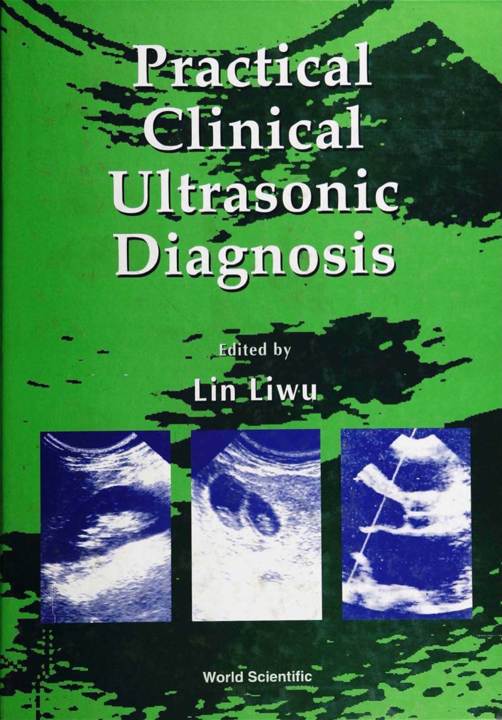 Practical Clinical Ultrasonic Diagnosis 1st Edition â€“ PDF/EPUB Version Downloadable