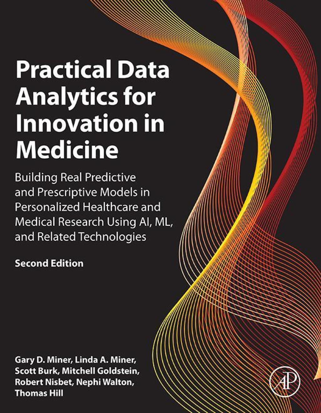 Practical Data Analytics for Innovation in Medicine Building Real Predictive and Prescriptive Models in Personalized Healthcare and Medical Research Using AI, ML, and Related Technologies 2nd Edition â€“ PDF/EPUB Version Downloadable