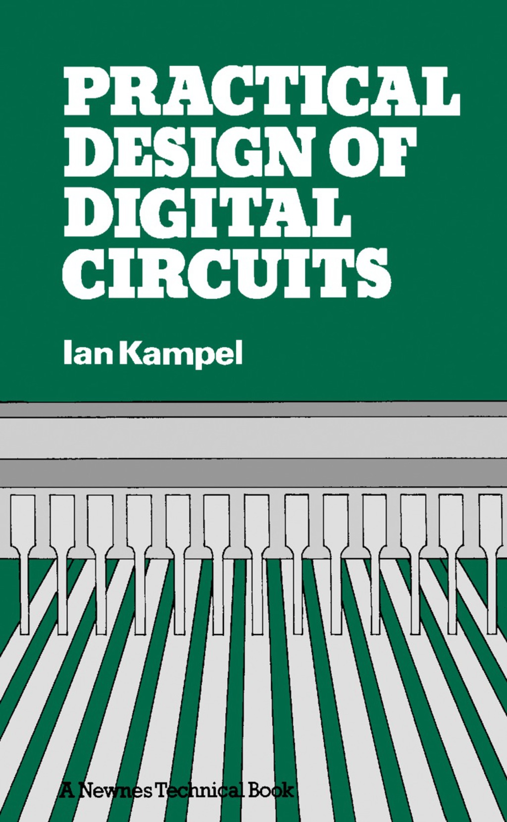 Practical Design of Digital Circuits Basic Logic to Microprocessors  â€“ PDF/EPUB Version Downloadable
