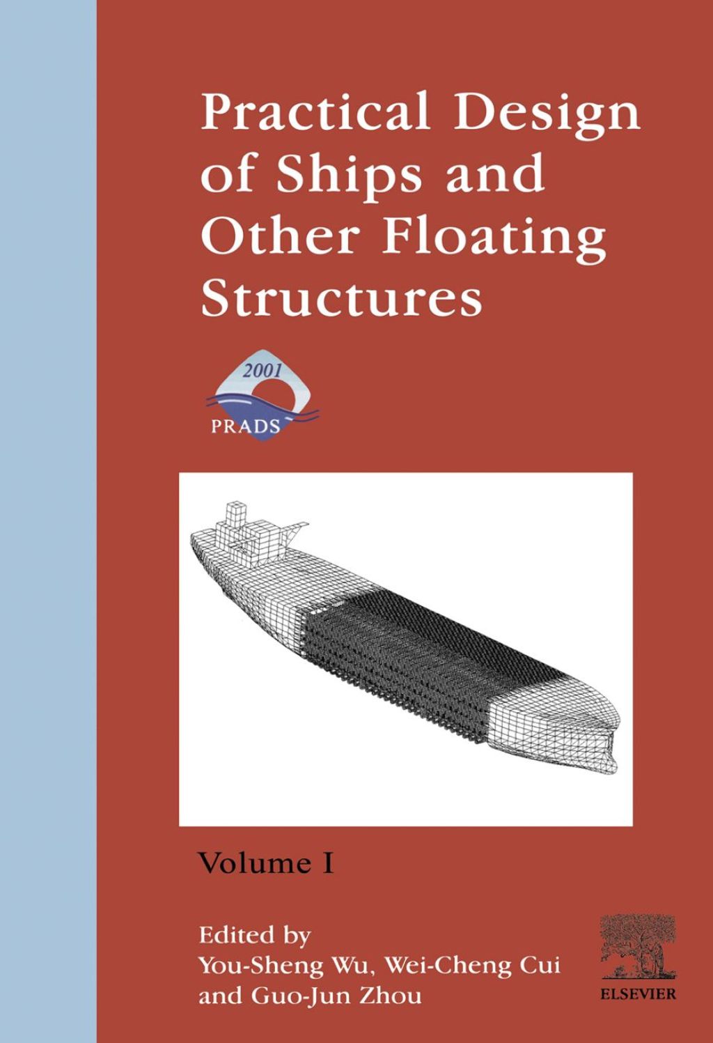 Practical Design of Ships and Other Floating Structures: Eighth International Symposium - PRADS 2001 (2 Volume set)  â€“ PDF/EPUB Version Downloadable