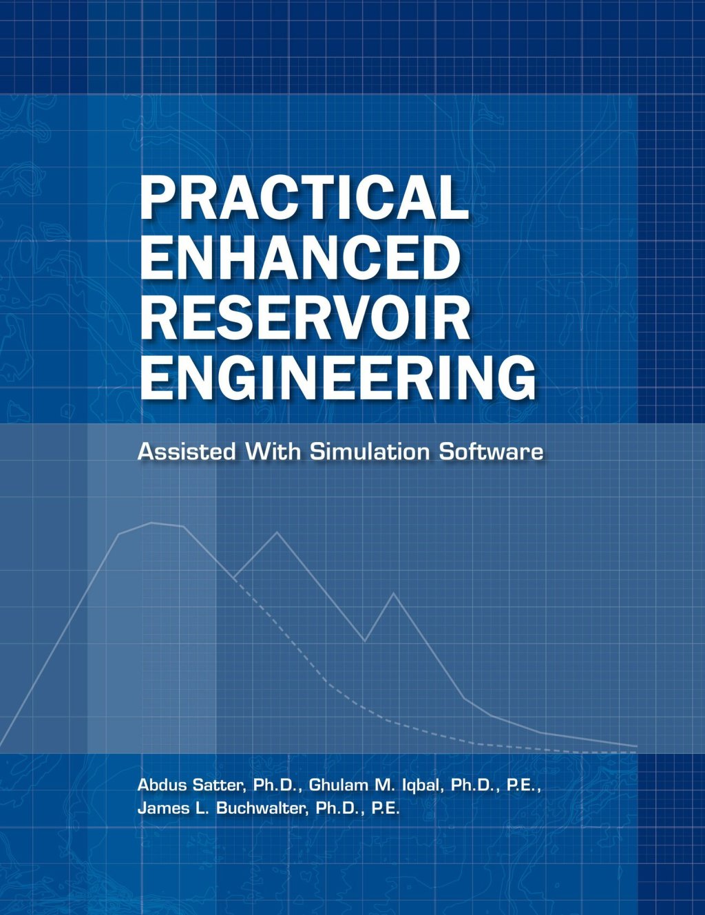 Practical Enhanced Reservoir Engineering 1st Edition â€“ PDF/EPUB Version Downloadable
