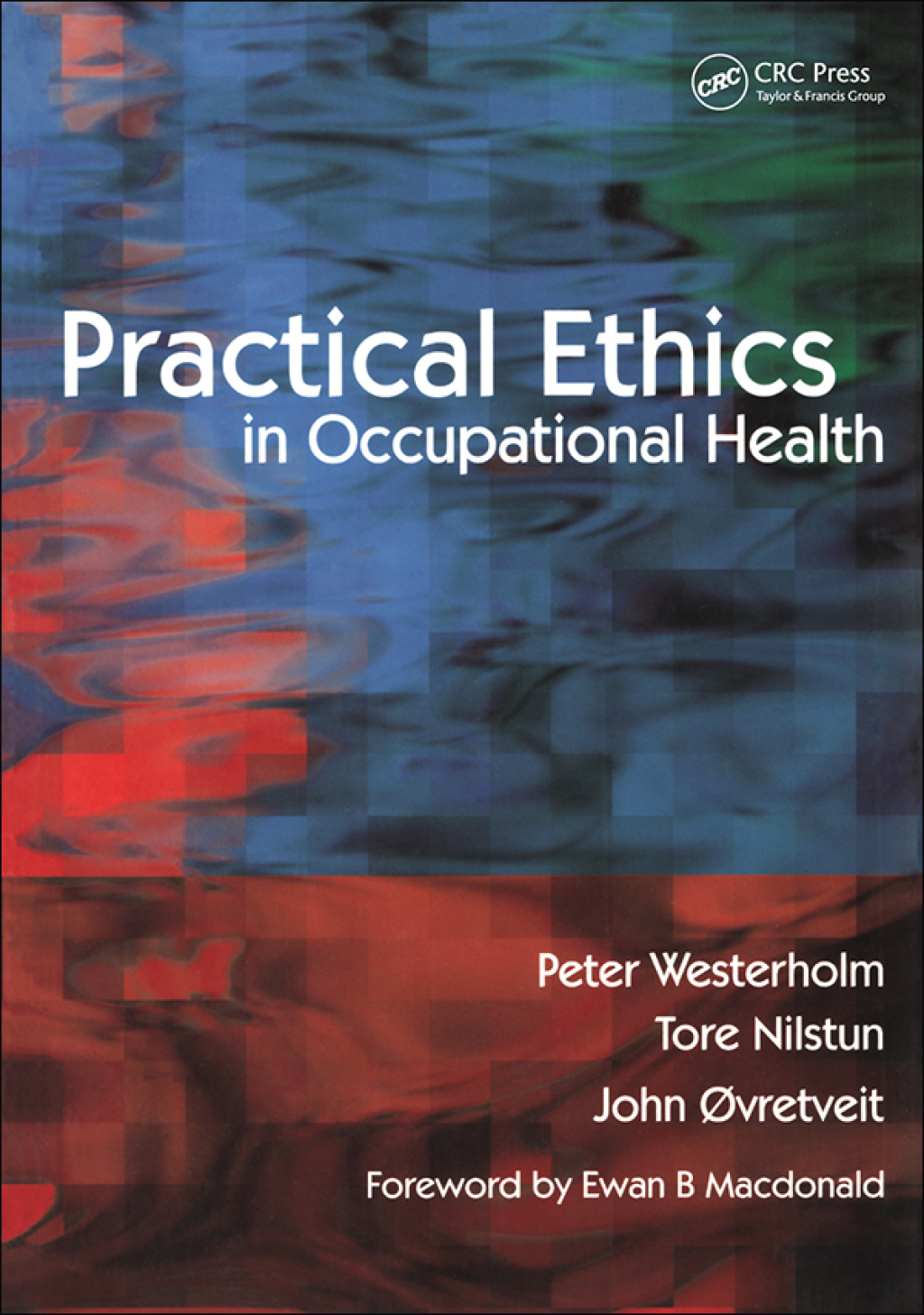 Practical Ethics in Occupational Health 1st Edition â€“ PDF/EPUB Version Downloadable