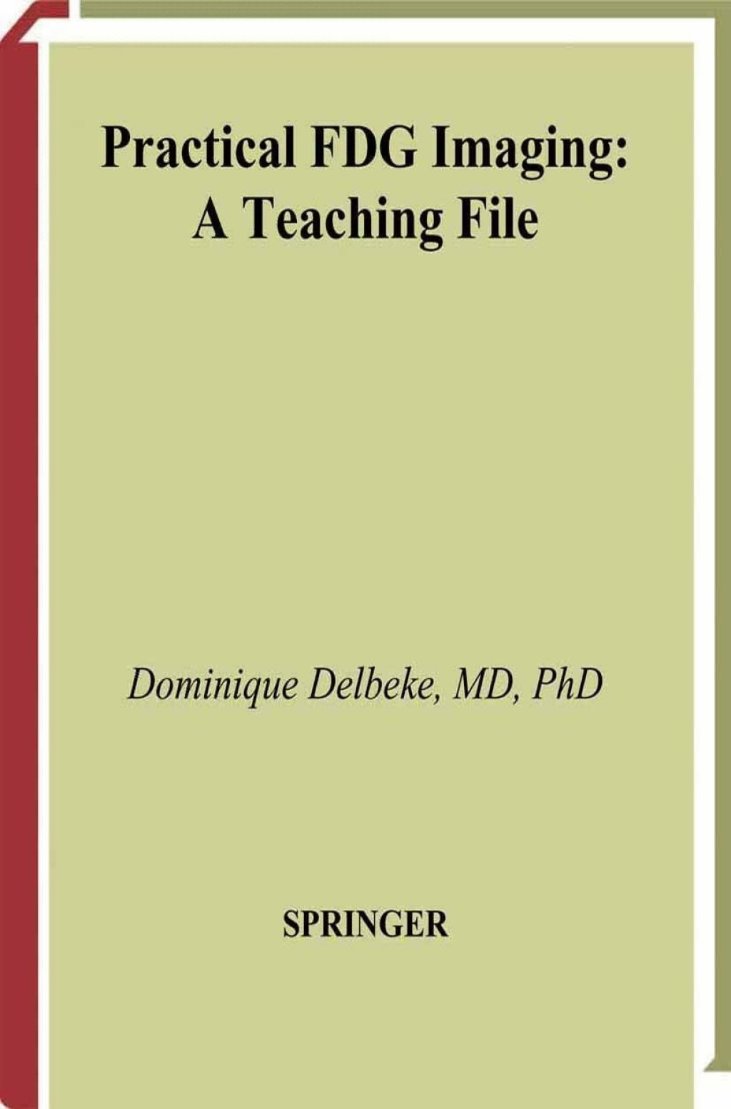 Practical FDG Imaging A Teaching File 1st Edition â€“ PDF/EPUB Version Downloadable