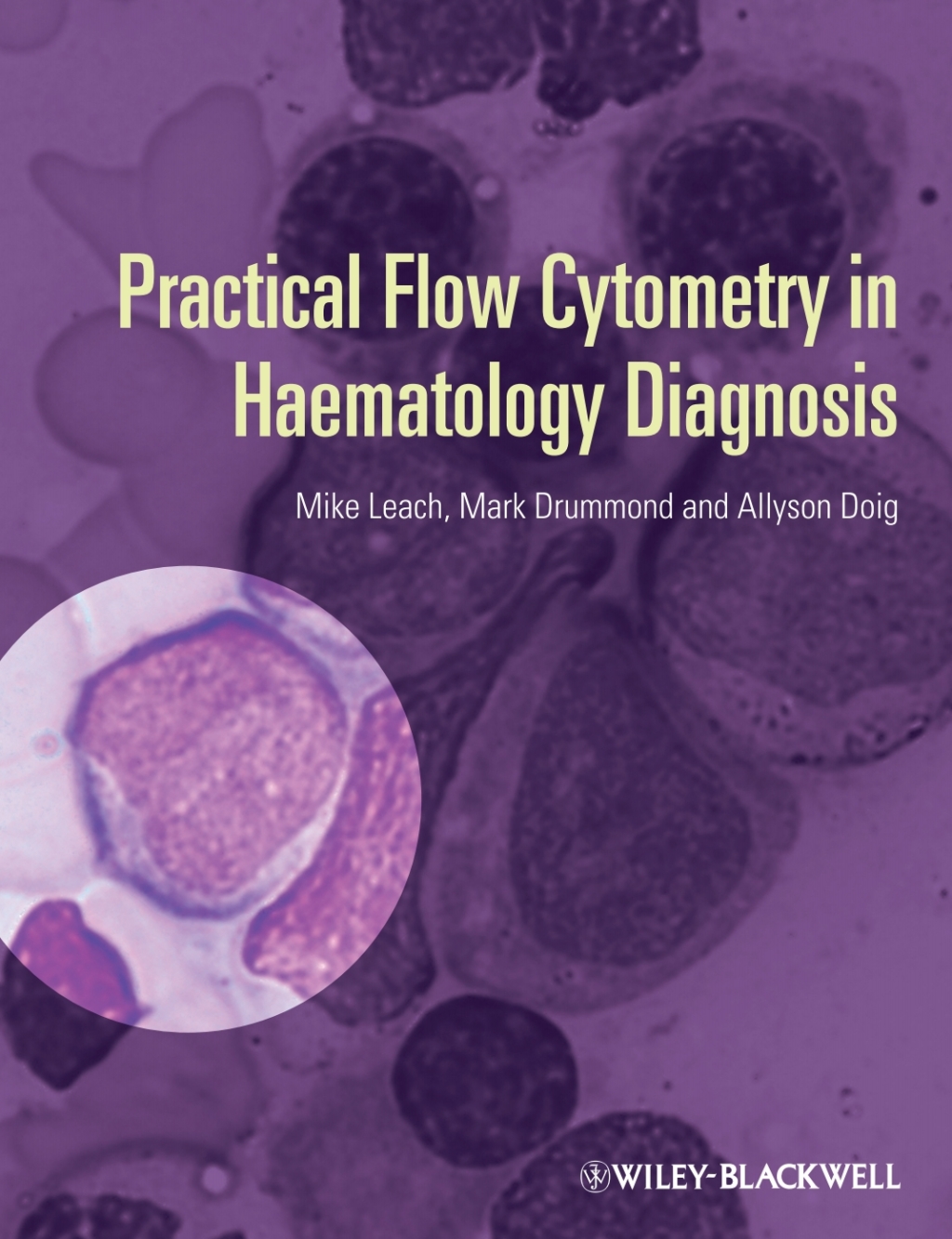 Practical Flow Cytometry in Haematology Diagnosis 1st Edition â€“ PDF/EPUB Version Downloadable