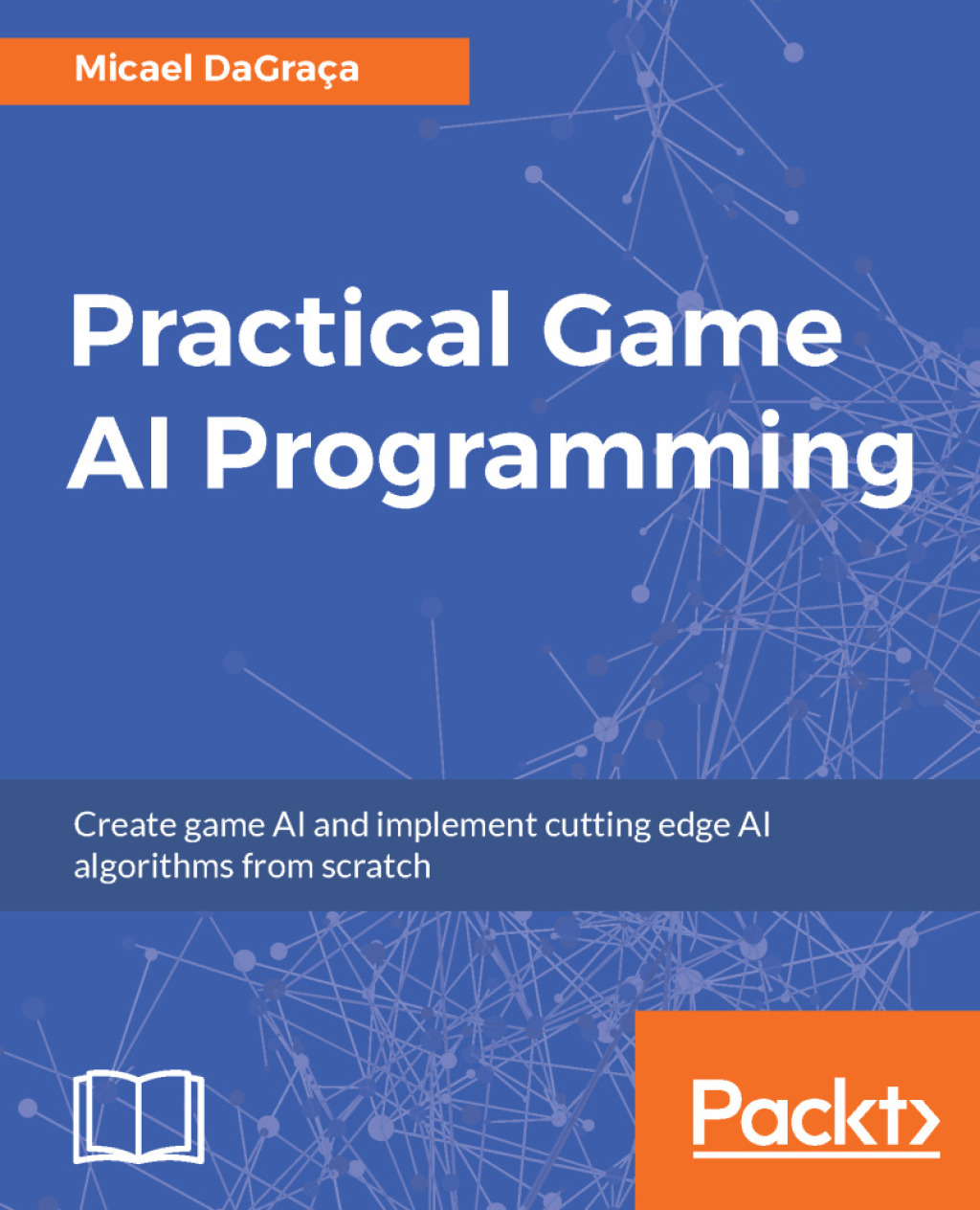 Practical Game AI Programming 1st Edition â€“ PDF/EPUB Version Downloadable