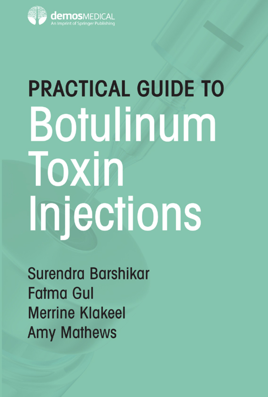 Practical Guide to Botulinum Toxin Injections 1st Edition â€“ PDF/EPUB Version Downloadable