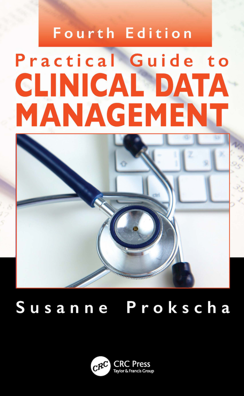 Practical Guide to Clinical Data Management 4th Edition â€“ PDF/EPUB Version Downloadable