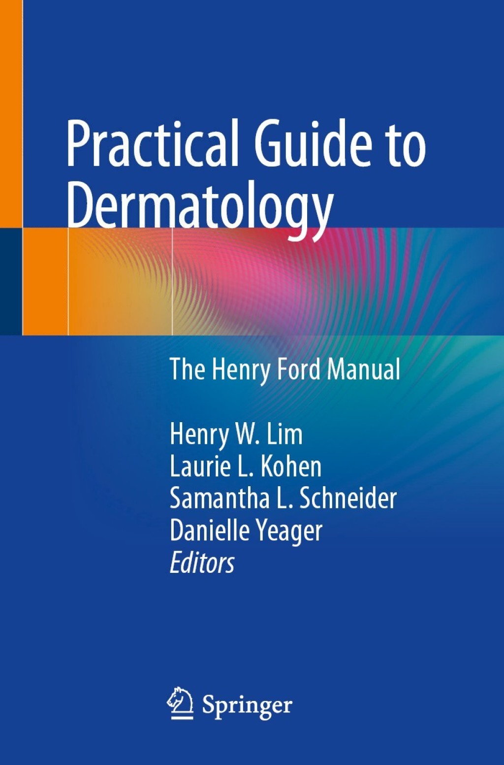 Practical Guide to Dermatology The Henry Ford Manual  â€“ PDF/EPUB Version Downloadable