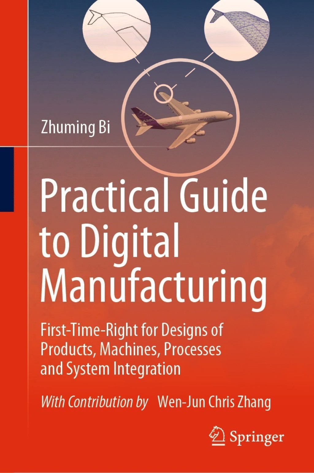 Practical Guide to Digital Manufacturing First-Time-Right for Design of Products, Machines, Processes and System Integration  â€“ PDF/EPUB Version Downloadable