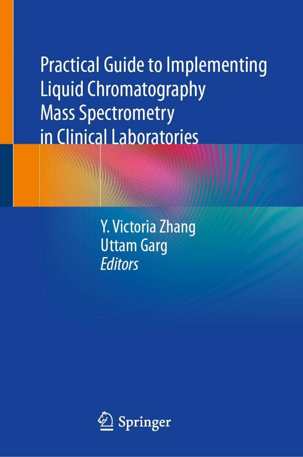 Practical Guide to Implementing Liquid Chromatography Mass Spectrometry in Clinical Laboratories  â€“ PDF/EPUB Version Downloadable