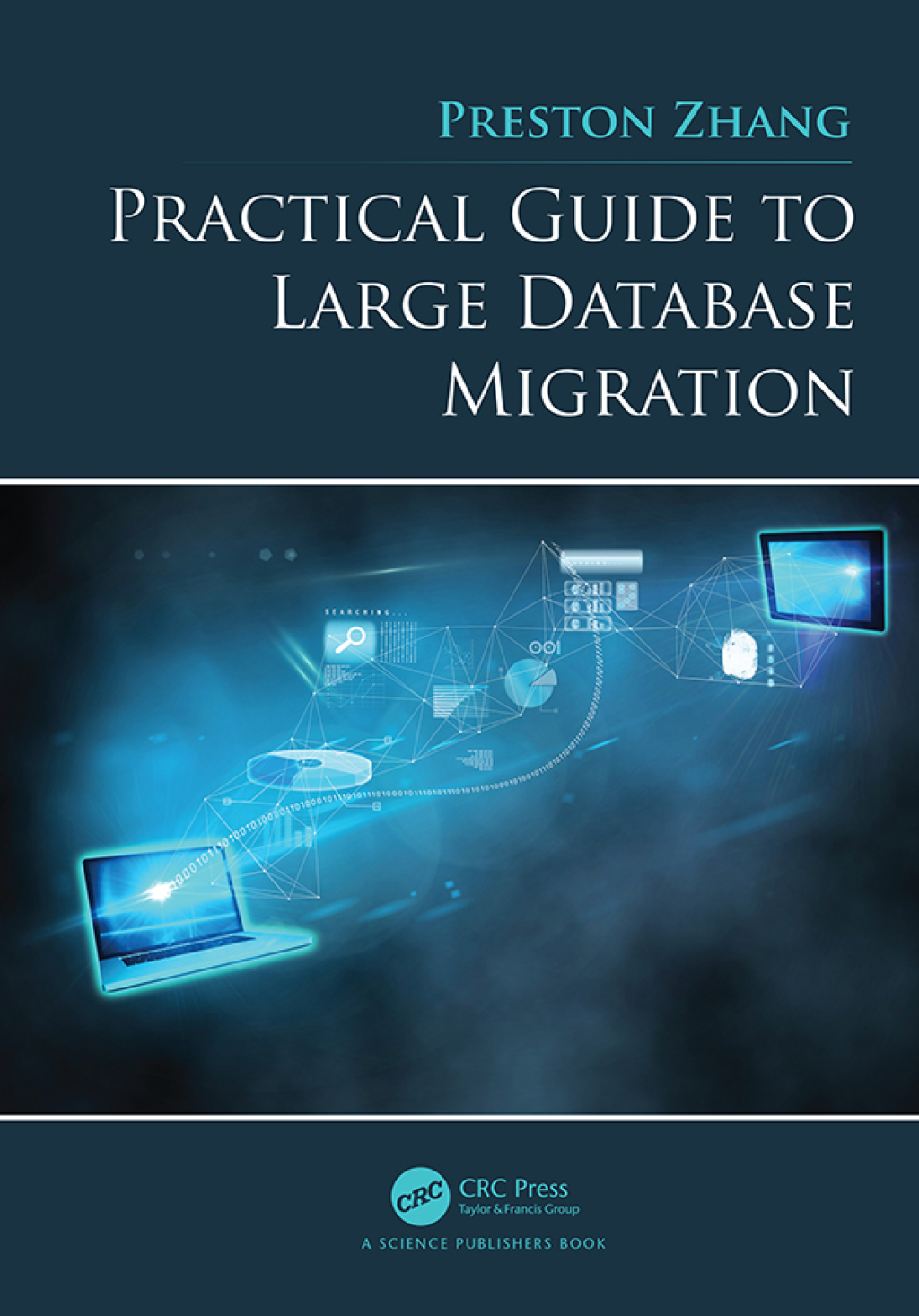 Practical Guide to Large Database Migration 1st Edition â€“ PDF/EPUB Version Downloadable