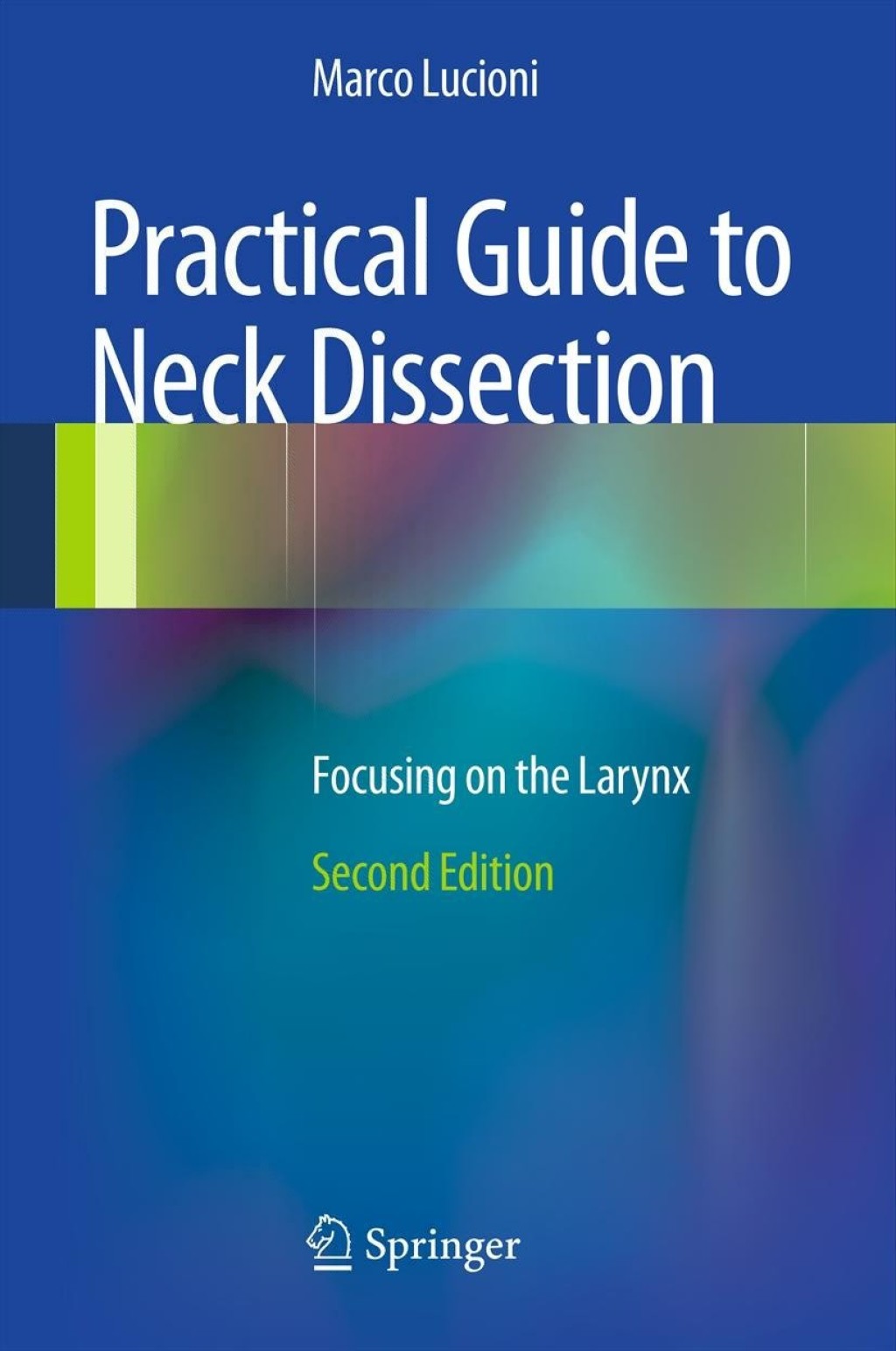 Practical Guide to Neck Dissection Focusing on the Larynx 2nd Edition â€“ PDF/EPUB Version Downloadable
