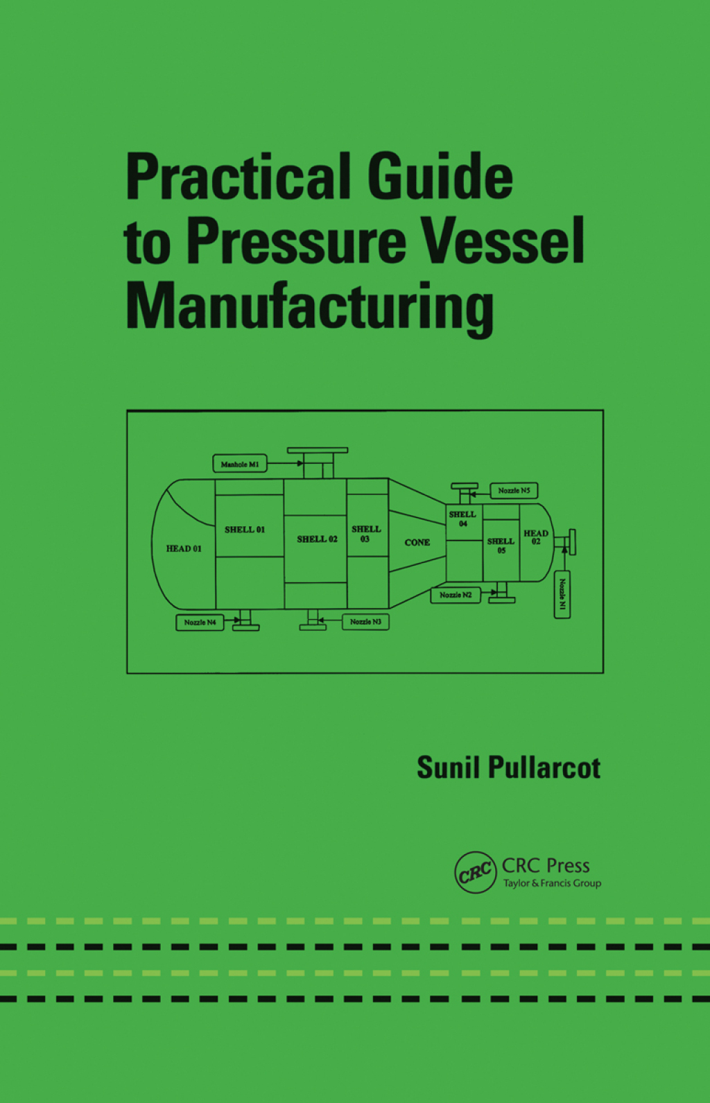 Practical Guide to Pressure Vessel Manufacturing 1st Edition â€“ PDF/EPUB Version Downloadable