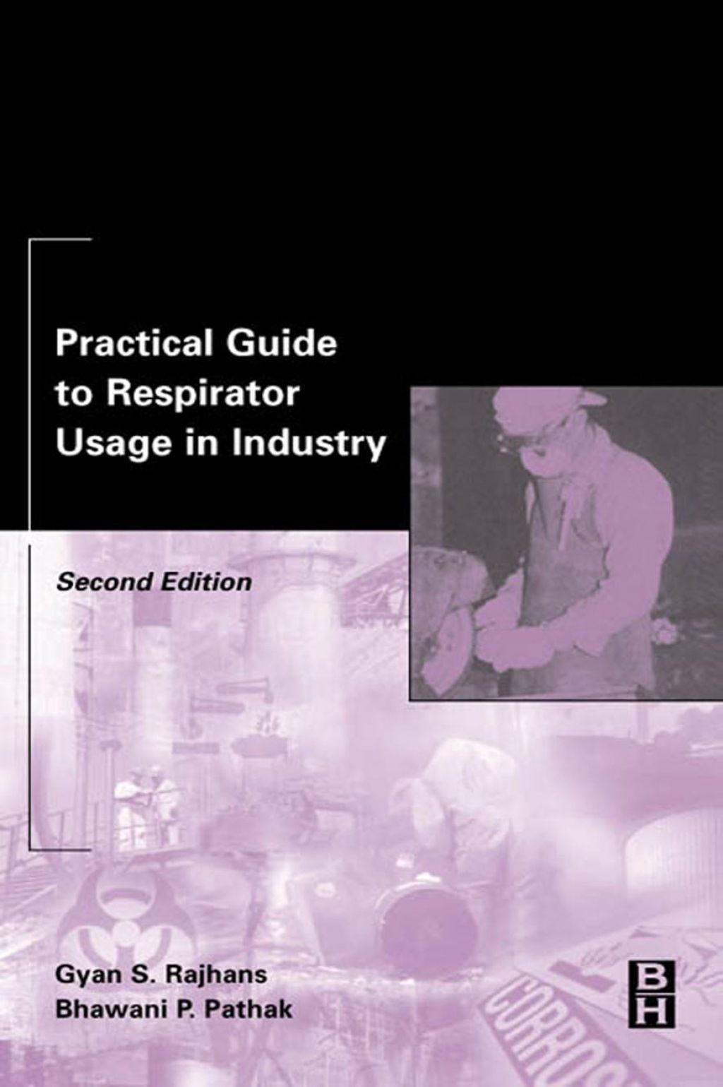 Practical Guide to Respirator Usage in Industry 2nd Edition â€“ PDF/EPUB Version Downloadable