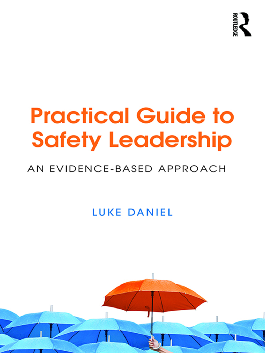 Practical Guide to Safety Leadership An Evidence-Based Approach 1st Edition â€“ PDF/EPUB Version Downloadable