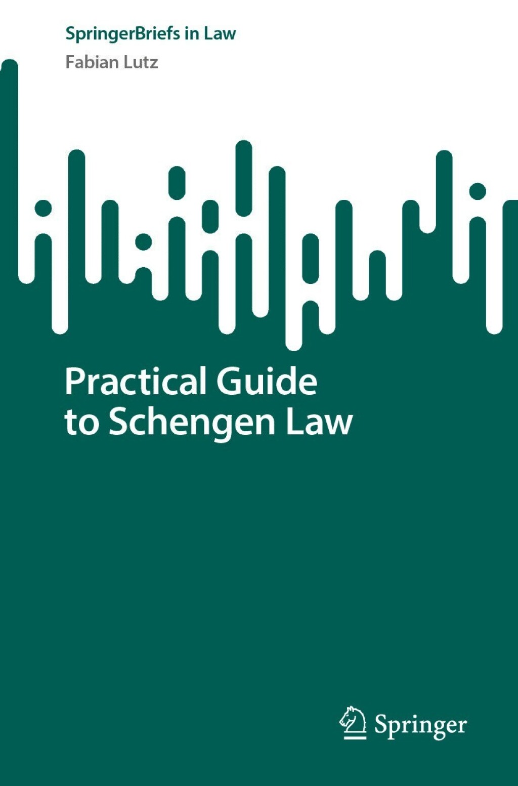 Practical Guide to Schengen Law  â€“ PDF/EPUB Version Downloadable