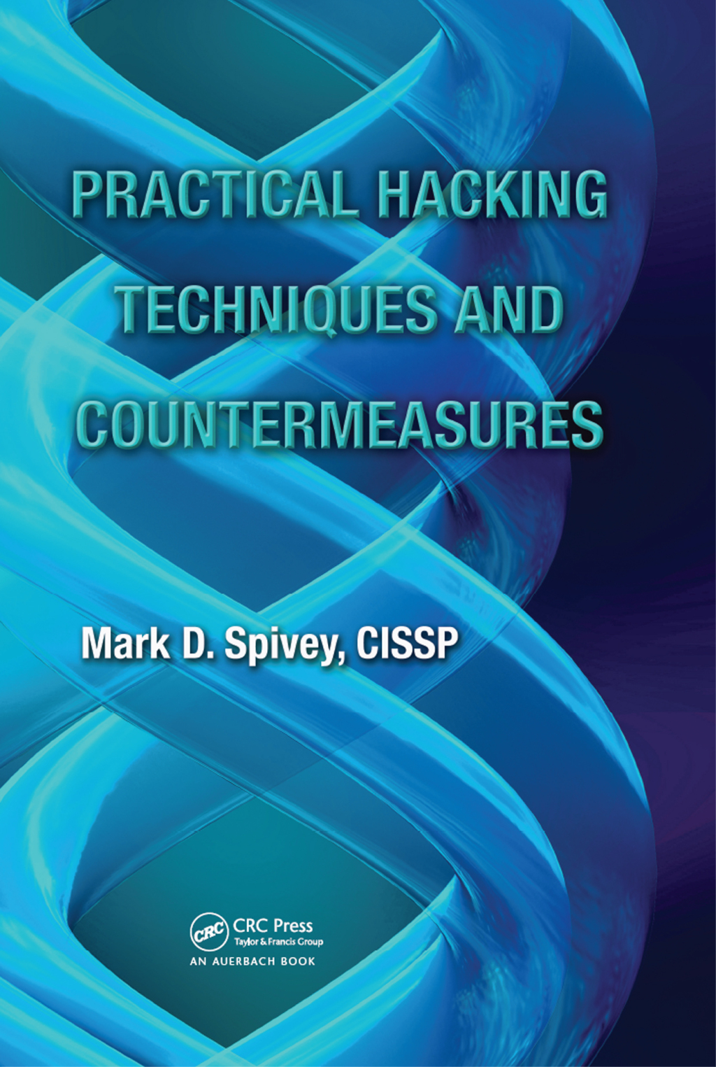 Practical Hacking Techniques and Countermeasures 1st Edition â€“ PDF/EPUB Version Downloadable