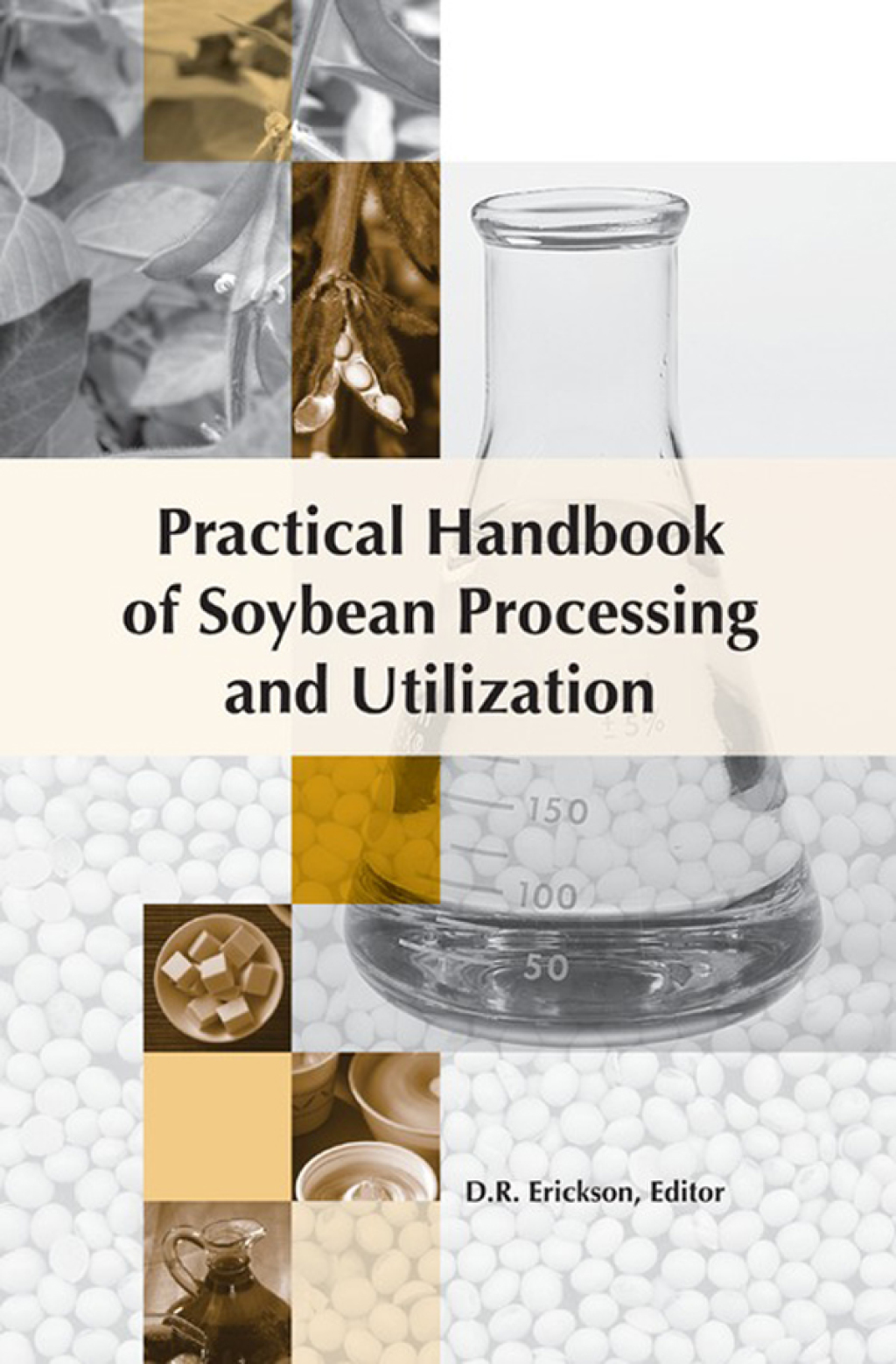 Practical Handbook of Soybean Processing and Utilization  â€“ PDF/EPUB Version Downloadable