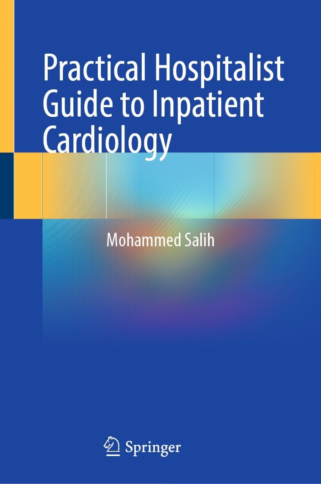 Practical Hospitalist Guide to Inpatient Cardiology  â€“ PDF/EPUB Version Downloadable