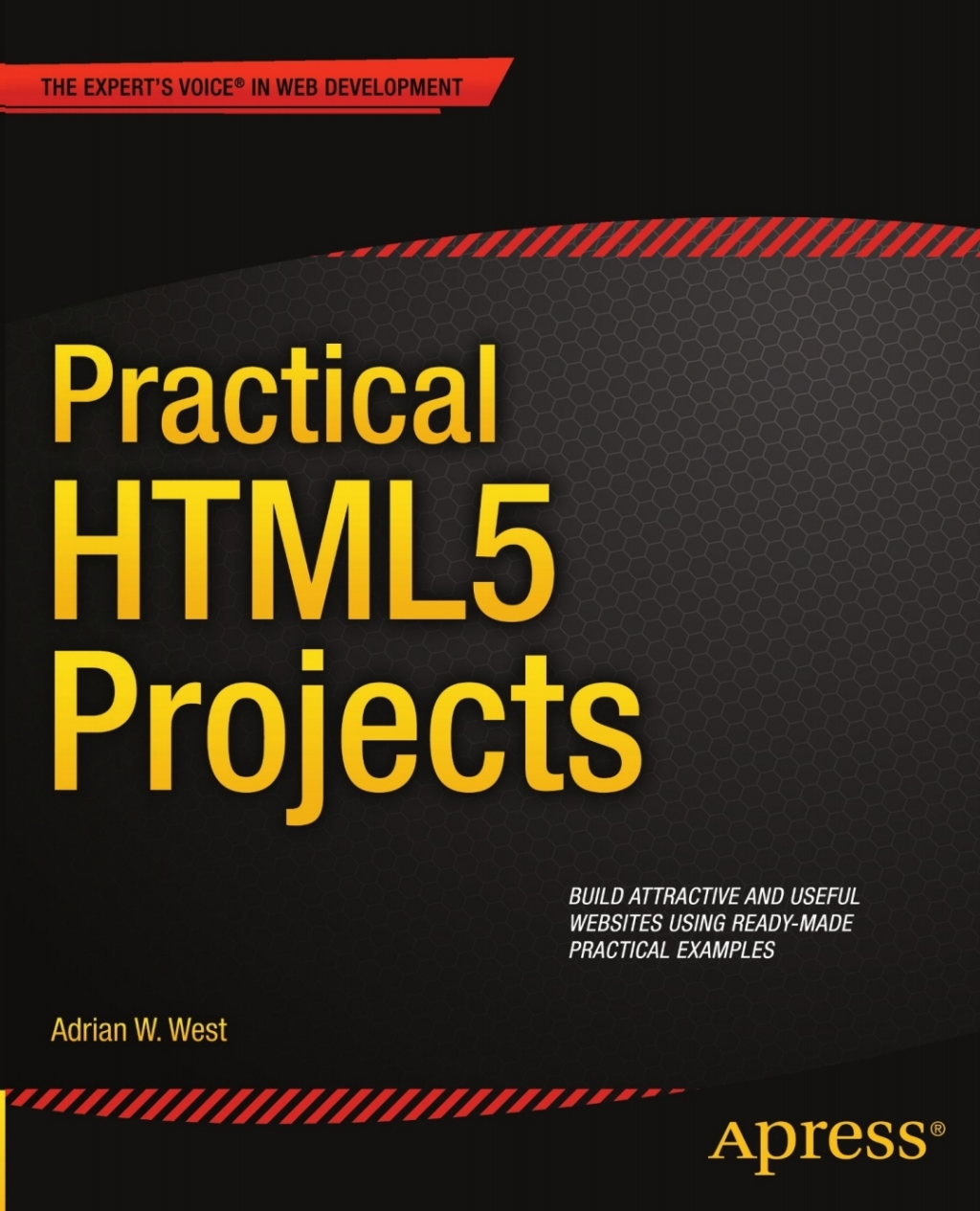 Practical HTML5 Projects  â€“ PDF/EPUB Version Downloadable