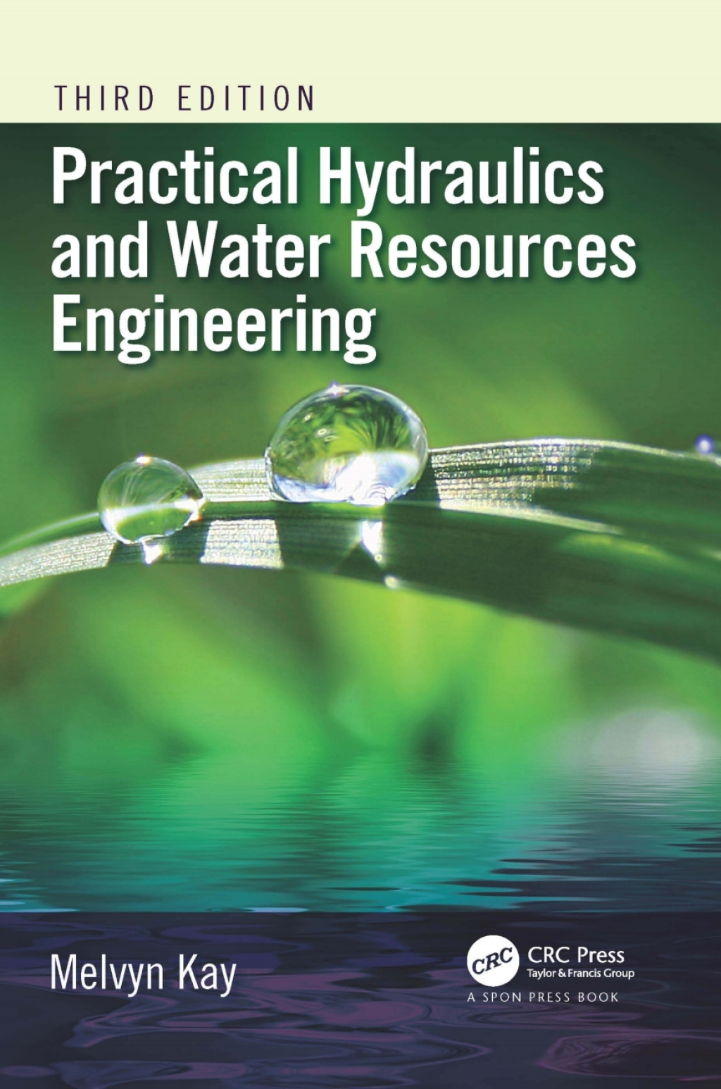 Practical Hydraulics and Water Resources Engineering 3rd Edition â€“ PDF/EPUB Version Downloadable