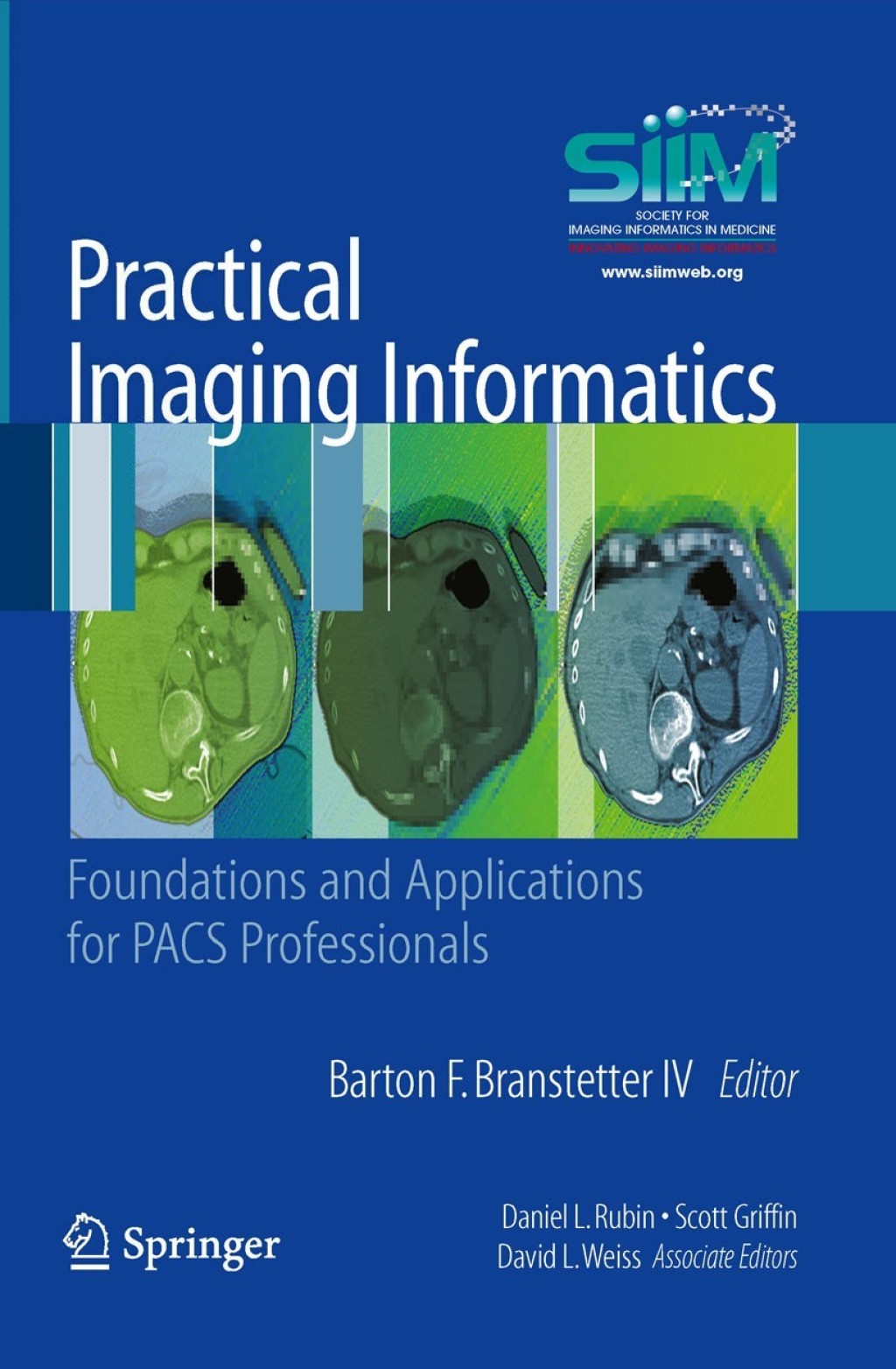 Practical Imaging Informatics Foundations and Applications for PACS Professionals 1st Edition â€“ PDF/EPUB Version Downloadable