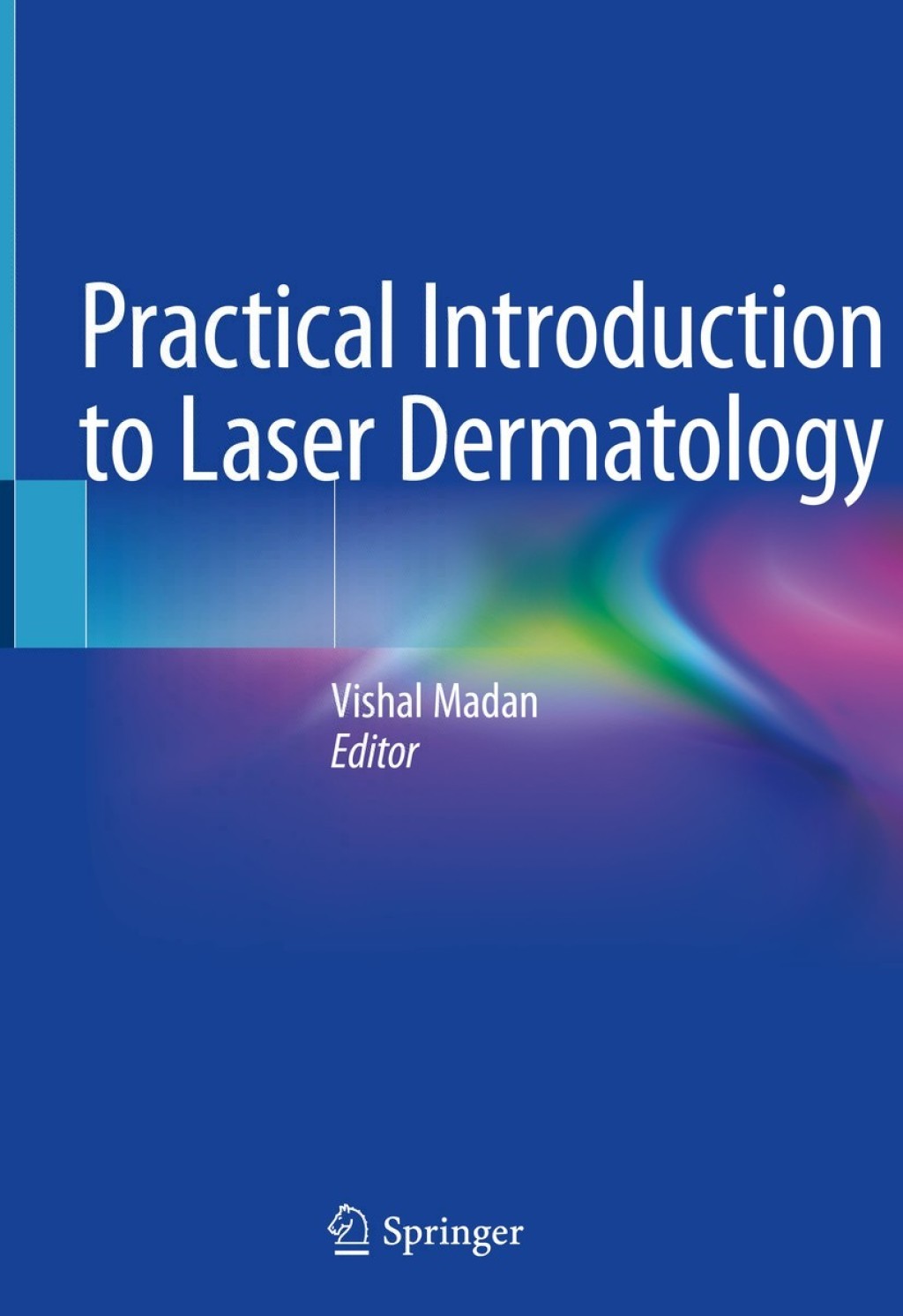 Practical Introduction to Laser Dermatology 1st Edition â€“ PDF/EPUB Version Downloadable