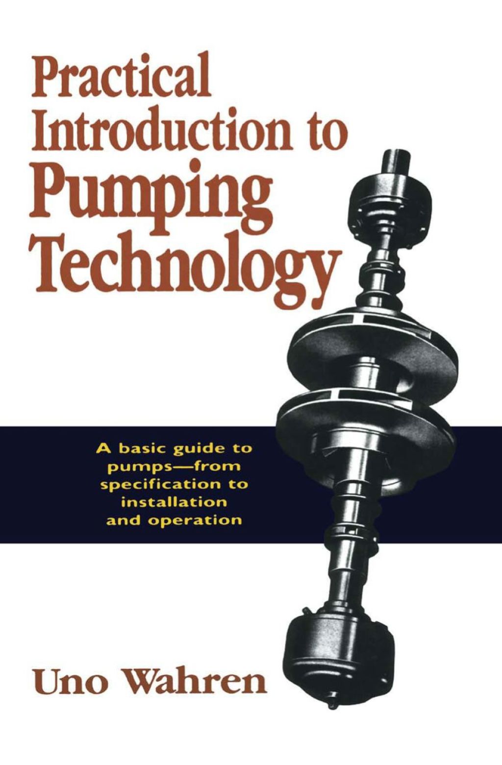 Practical Introduction to Pumping Technology  â€“ PDF/EPUB Version Downloadable