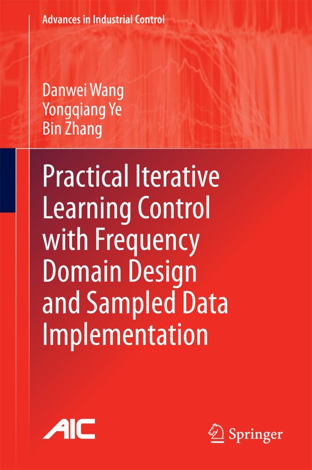 Practical Iterative Learning Control with Frequency Domain Design and Sampled Data Implementation  â€“ PDF/EPUB Version Downloadable