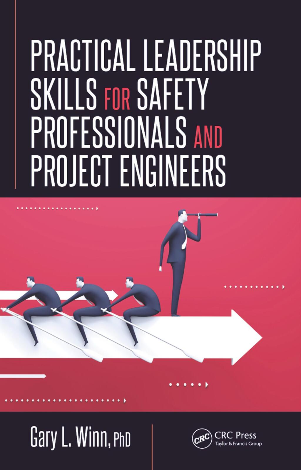 Practical Leadership Skills for Safety Professionals and Project Engineers 1st Edition â€“ PDF/EPUB Version Downloadable