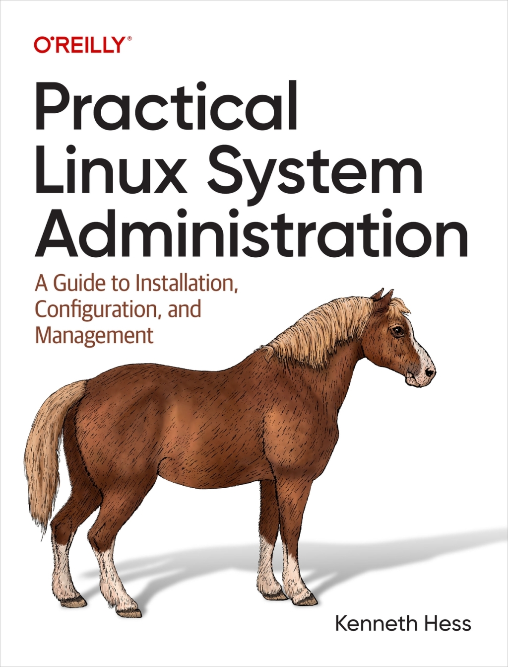 Practical Linux System Administration A Guide to Installation, Configuration, and Management 1st Edition â€“ PDF/EPUB Version Downloadable